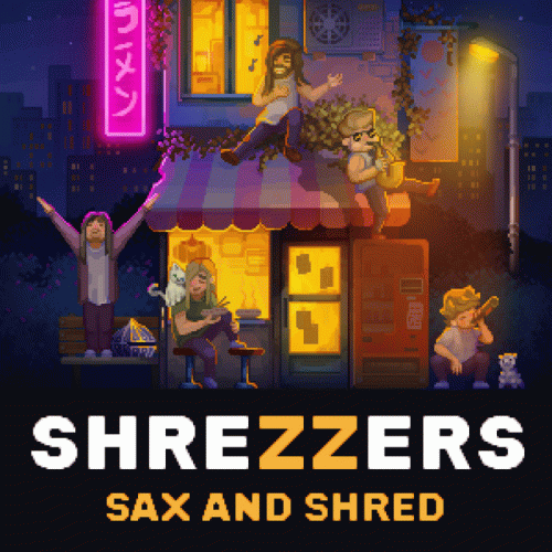 Shrezzers : Sax & Shred